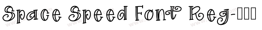 Space Speed Font Reg字体转换